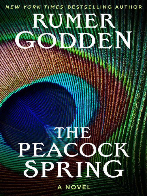 Title details for The Peacock Spring by Rumer Godden - Available